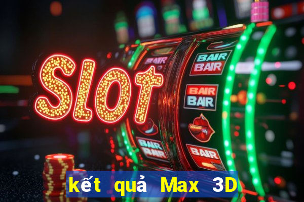 kết quả Max 3D ngày 30