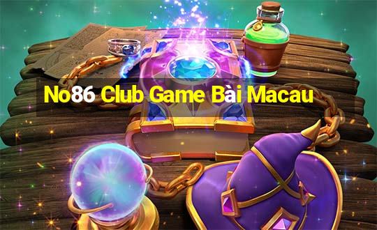 No86 Club Game Bài Macau