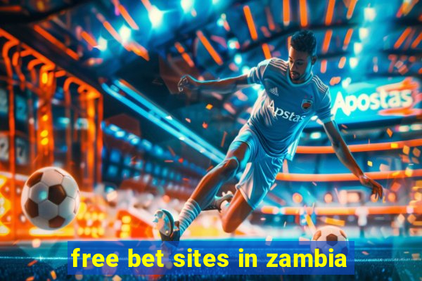 free bet sites in zambia