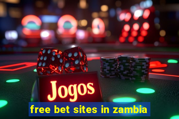 free bet sites in zambia