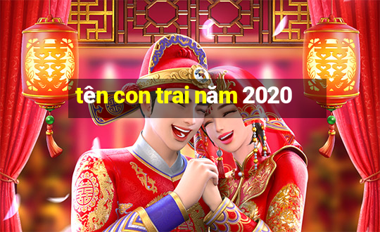 tên con trai năm 2020