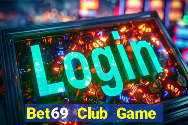 Bet69 Club Game Bài Nạp The Garena