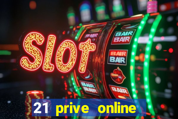 21 prive online casino review