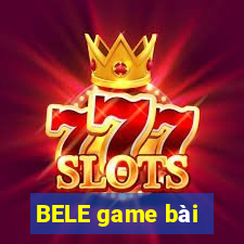 BELE game bài