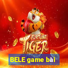 BELE game bài