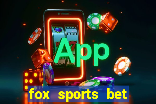 fox sports bet bonus code