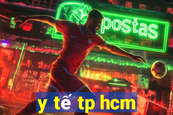 y tế tp hcm