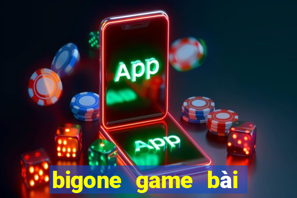 bigone game bài tiến lên