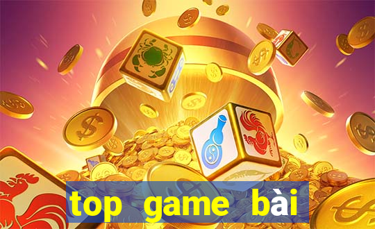 top game bài đổi thưởng uy tín