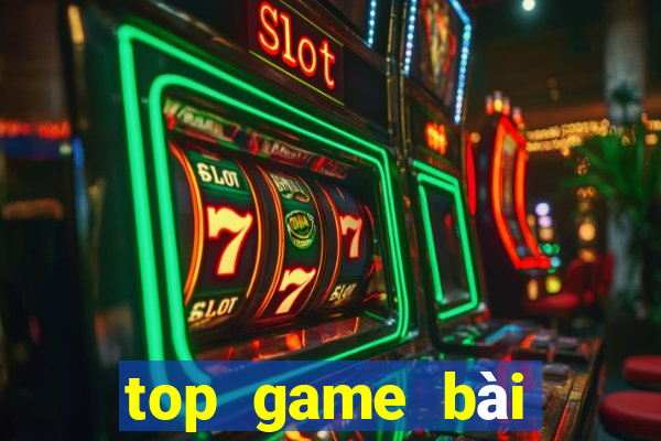 top game bài đổi thưởng uy tín