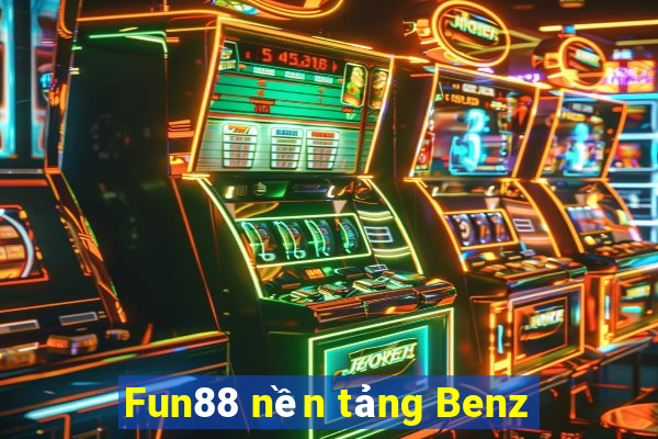 Fun88 nền tảng Benz