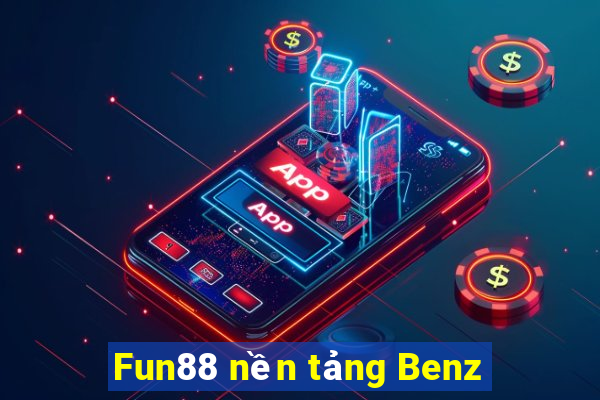 Fun88 nền tảng Benz