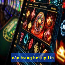 các trang bet uy tín