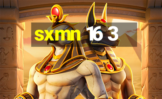 sxmn 16 3