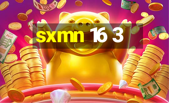 sxmn 16 3