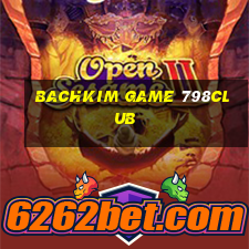 Bachkim Game 798Club