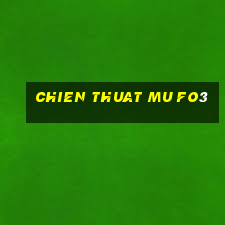 chien thuat mu fo3