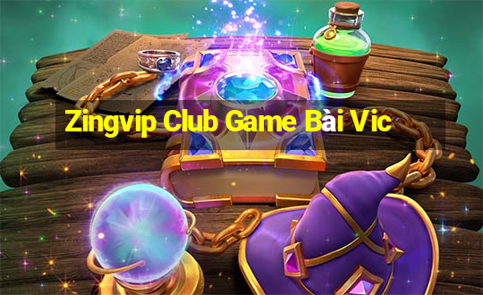 Zingvip Club Game Bài Vic