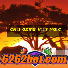 chơi game vượt ngục