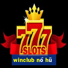 winclub nổ hũ