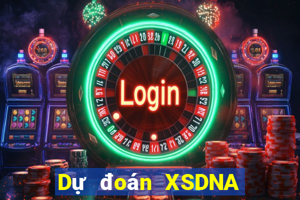 Dự đoán XSDNA Thứ 5