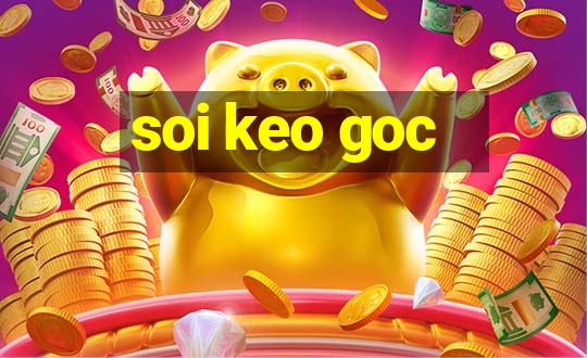 soi keo goc