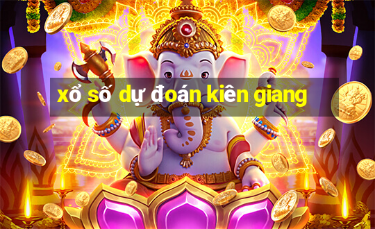 xổ số dự đoán kiên giang