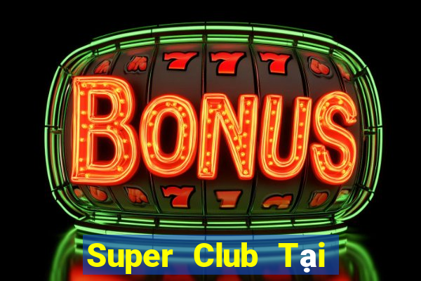 Super Club Tại Game Bài B52