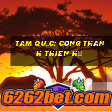 tam quốc: công thành thiên hạ