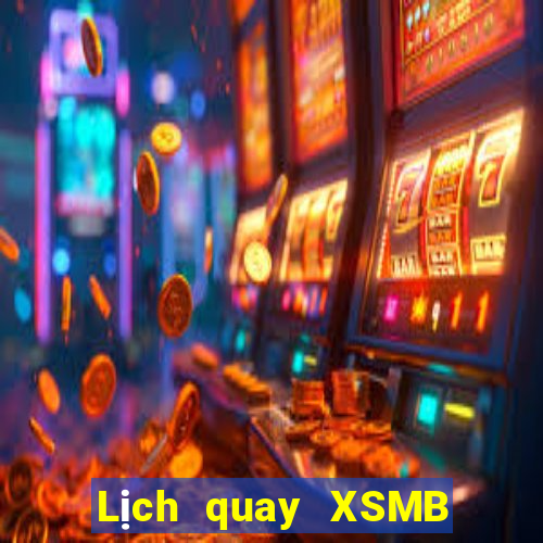 Lịch quay XSMB ngày 29