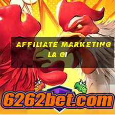 Affiliate Marketing la gì