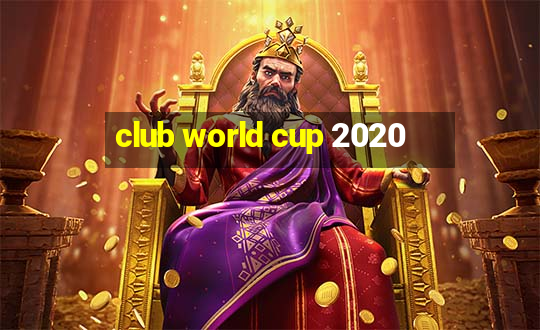 club world cup 2020