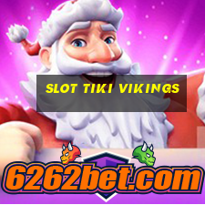 slot tiki vikings