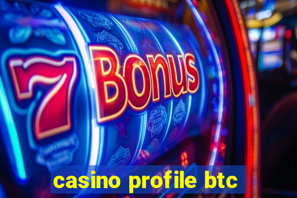 casino profile btc