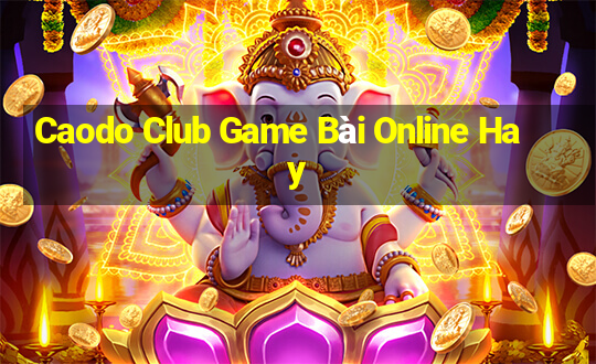 Caodo Club Game Bài Online Hay