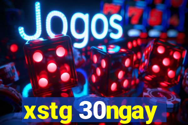 xstg 30ngay