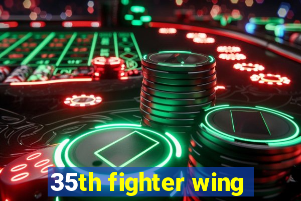 35th fighter wing