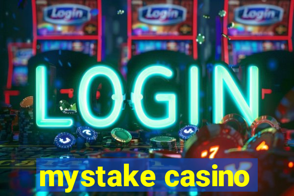 mystake casino