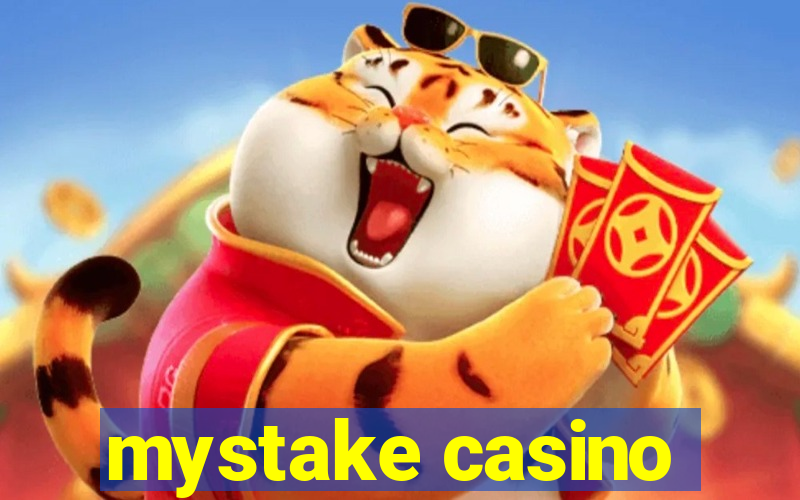 mystake casino