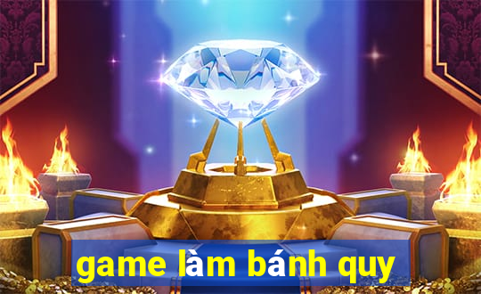 game làm bánh quy