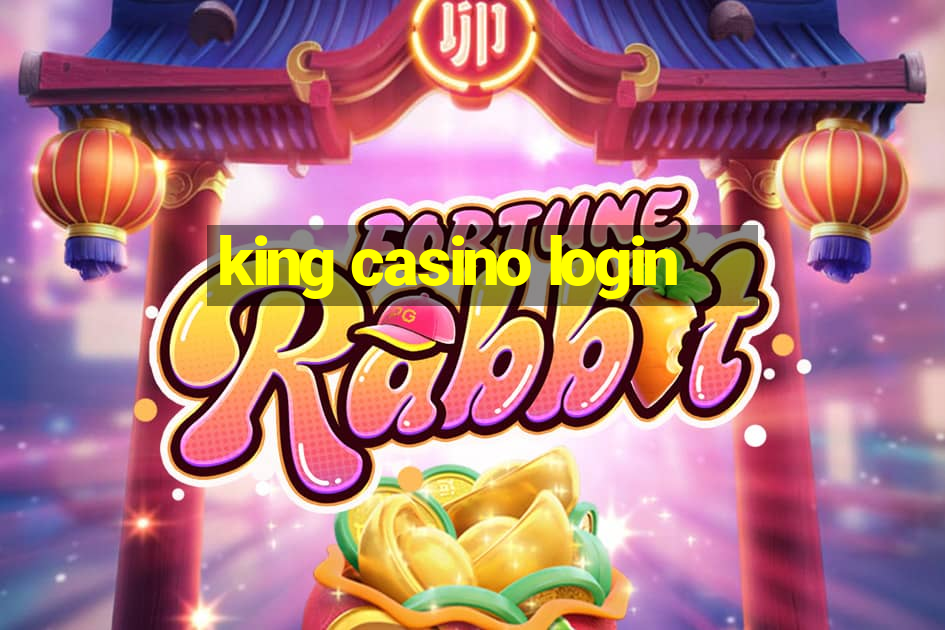 king casino login