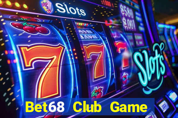 Bet68 Club Game Bài Có Code