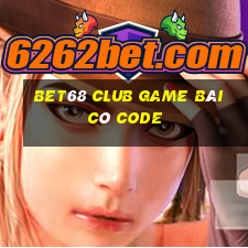 Bet68 Club Game Bài Có Code