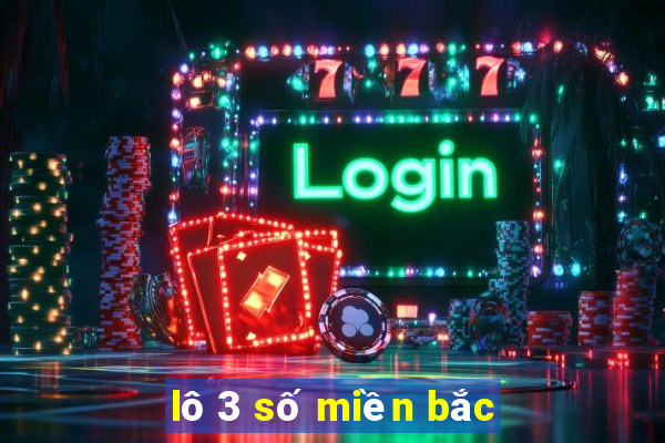 lô 3 số miền bắc