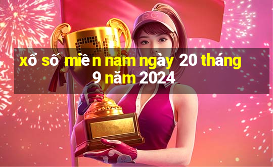 xổ số miền nam ngày 20 tháng 9 năm 2024