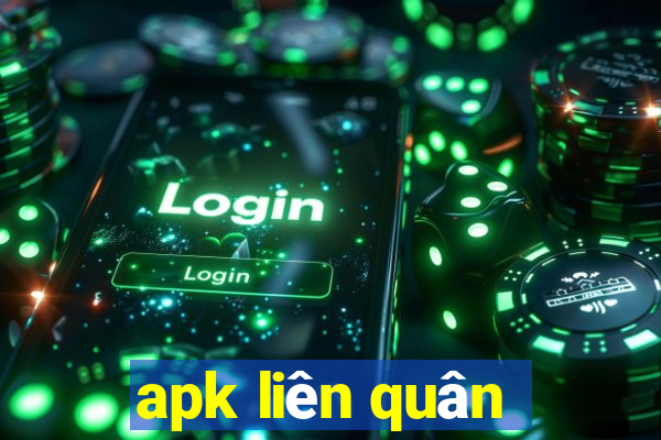 apk liên quân