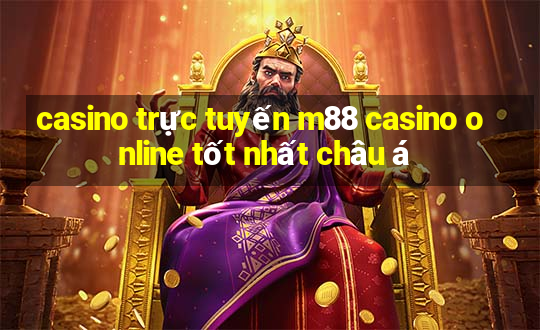 casino trực tuyến m88 casino online tốt nhất châu á