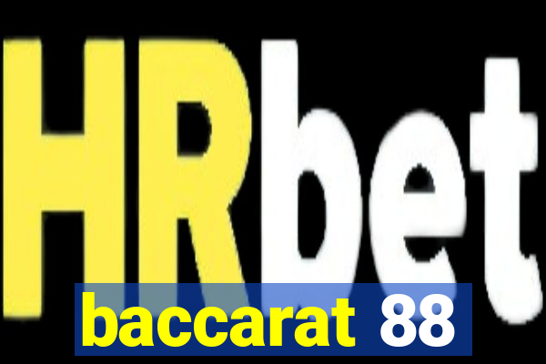 baccarat 88