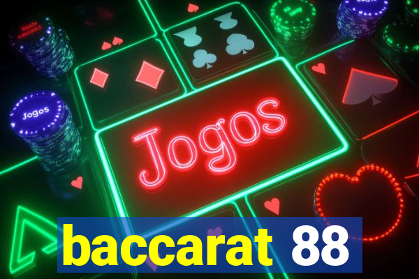 baccarat 88