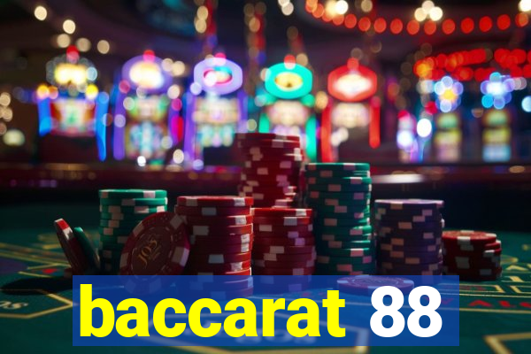 baccarat 88